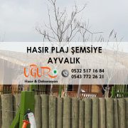 Ayvalık Hasır Plaj Şemsiye