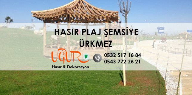 Ürkmez Hasır Plaj Şemsiye