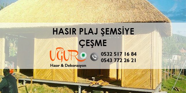 Çeşme Hasır Plaj Şemsiye