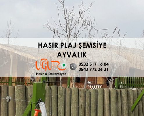 Ayvalık Hasır Plaj Şemsiye